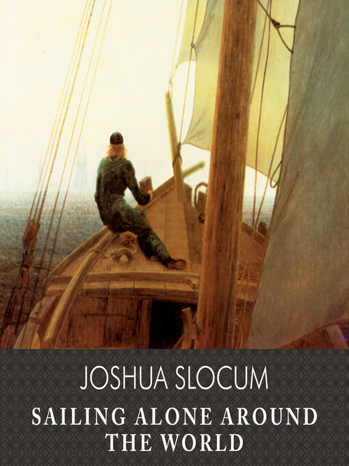 Title details for Sailing Alone Around the World, with eBook by Joshua Slocum - Wait list